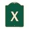 Signmission Designer Series Sign W/ Letter X, Green & Tan Heavy-Gauge Aluminum Sign, 18" L, 24" H, G-1824-22918 A-DES-G-1824-22918 - alternate 1